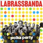 VIP Upgrade - LaBrassBanda - Polka Party